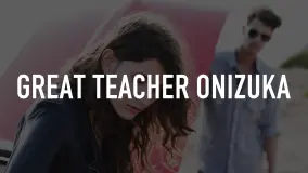 Great Teacher Onizuka